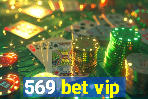 569 bet vip